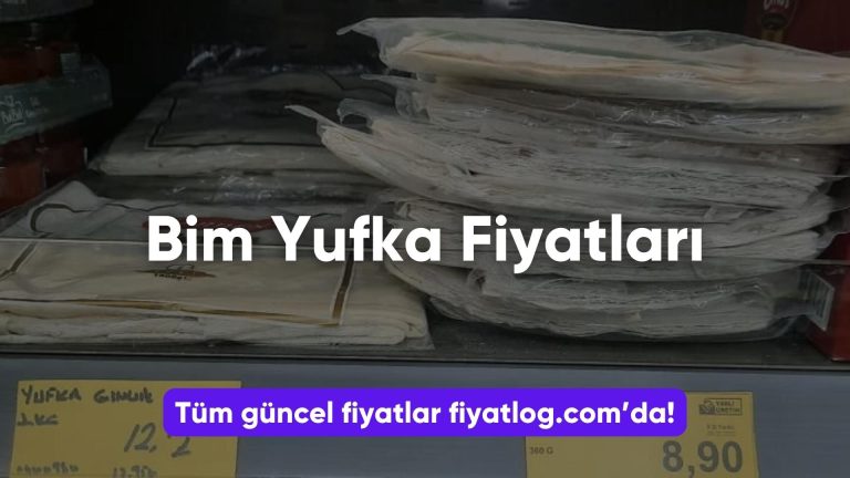 Bim Yufka Fiyatları